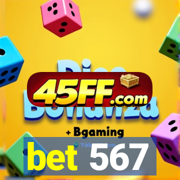 bet 567